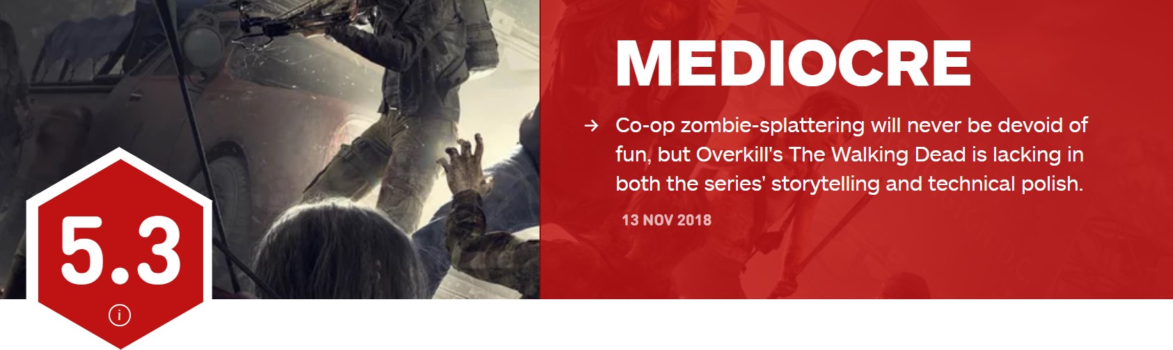 《過度殺戮：陰屍路》IGN 5.3分 劇情和技術打磨都非常欠缺