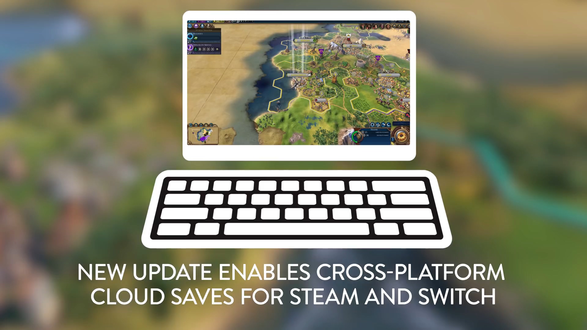2K為《文明6》追加PC版和Switch版雲存檔共享功能