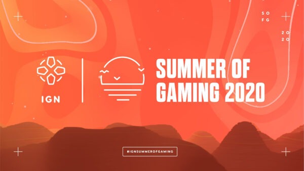 持續20天 IGN六月“遊戲之夏”日程表公布