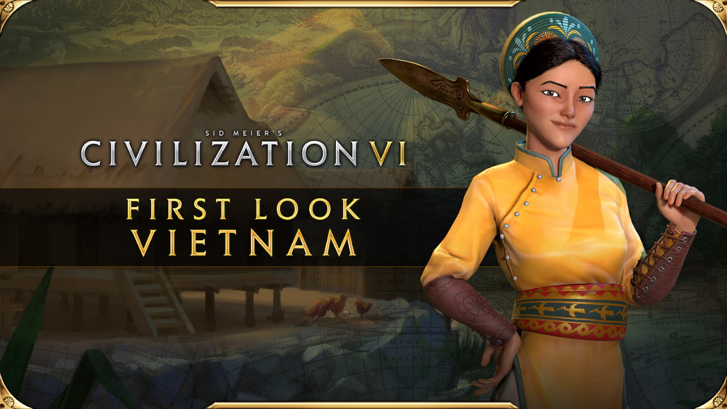 《文明6：新紀元季票》：先睹為快的越南領袖趙夫人