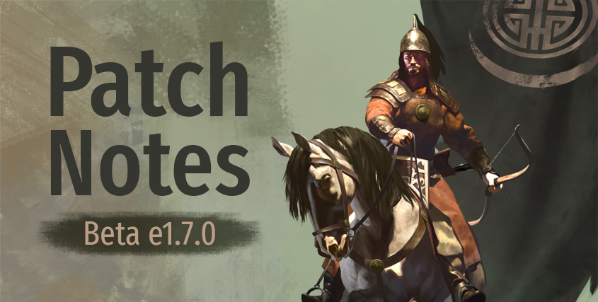 《騎馬與砍殺2：霸主》公布Beta e1.7.0更新日誌